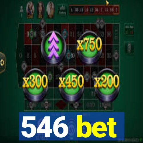 546 bet